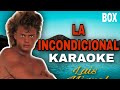 KARAOKE | La Incondicional - Luis Miguel