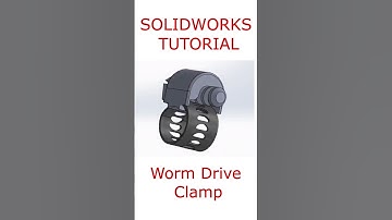Worm Drive Clamp Short #Solidworks #solidworkstutorial #solidworkscourse