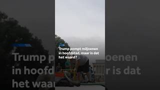 Thumbnail for Trump pompt miljoenen in hoofdstad, maar is dat het waard?