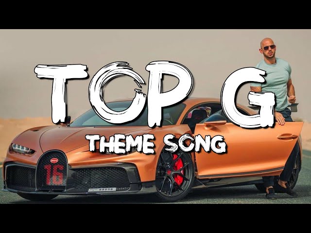 TOP G themes song | (Lyrics) Andrew Tate's Theme class=