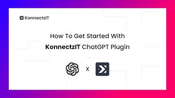 How to get started with KonnectzIT ChatGPT Plugin