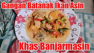 Cara Membuat Masak Batanak Ikan Asin Khas Banjarmasin Ala Mama Fatimah