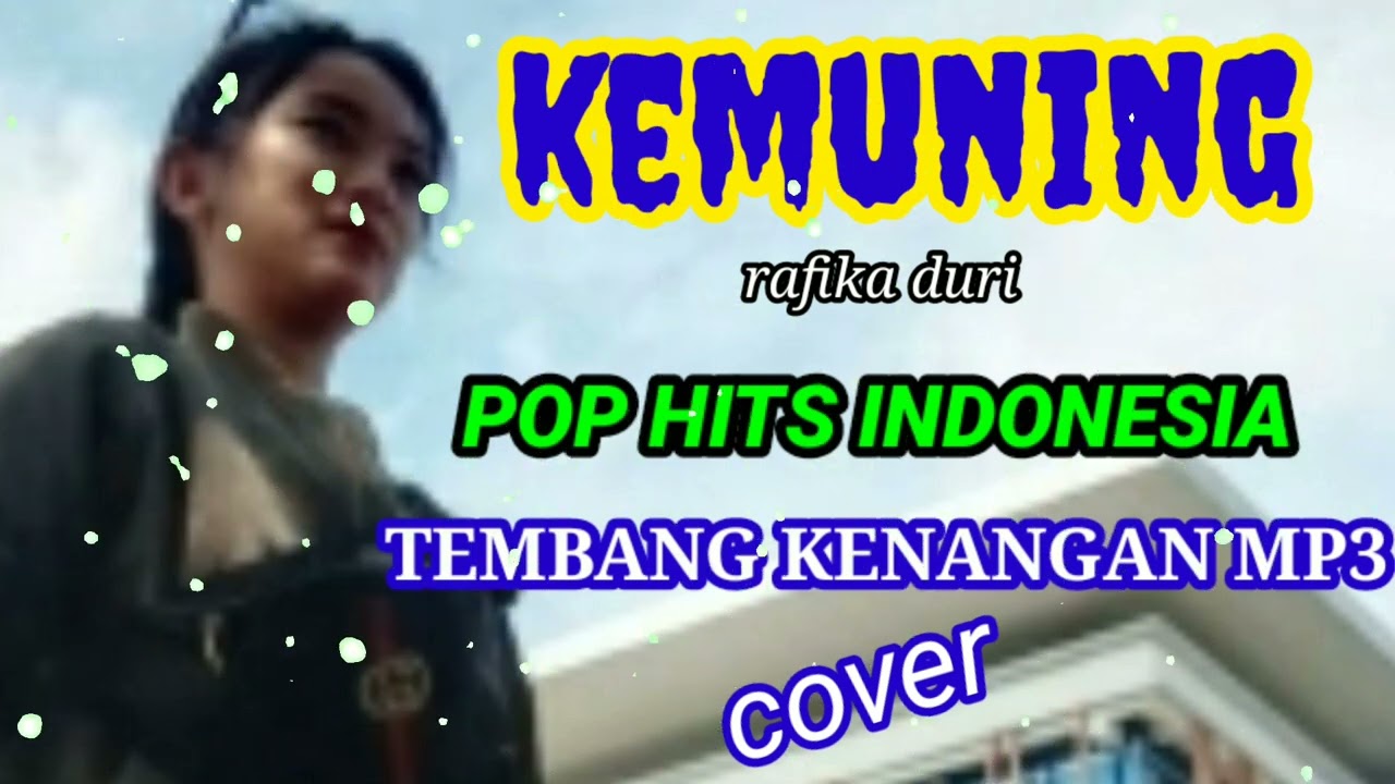 Kemuning ( rafika duri ) - tembang kenangan