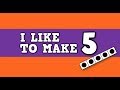 I Like To Make 5 Song For Kids About Combinations That Make 5 mp3