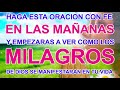 ORACIÓN DE LA MAÑANA PARA RECIBIR MILAGROS EXTRAORDINARIOS EN ESTE DIA