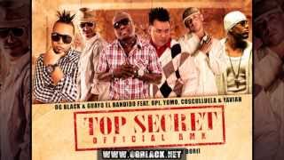 OG Black Ft. Cosculluela, Opi, Guayo, Yomo & Yaviah - Top Secret (Official Remix)