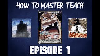 OP10 - HOW TO MASTER BLACKBEARD - EPISODE 1