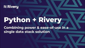 Deep Dive: Python For Rivery (Live Demo Webinar)