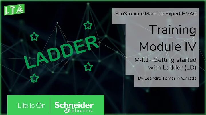 EcoStruxure Machine Expert HVAC Training - M4.1 Getting started with Ladder LD
