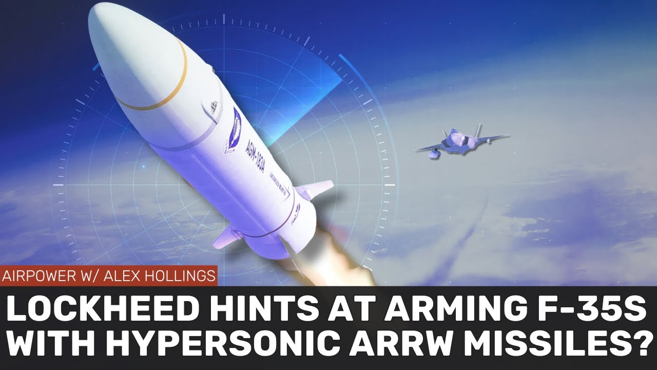 Lockheed wants to stick ARRW hypersonic missiles on the F-35?!