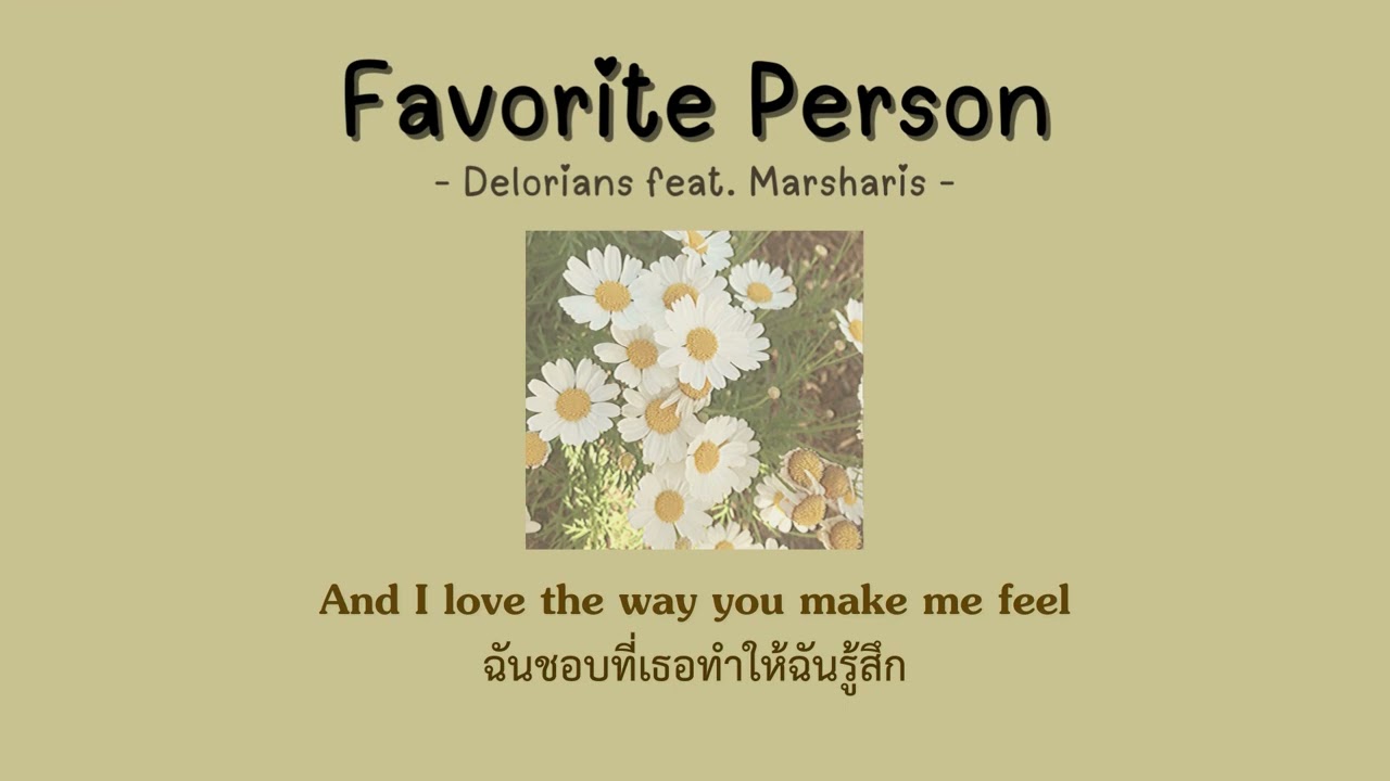 [Thaisub] Favorite Person - Delorians feat. Marsharis แปลเพลง