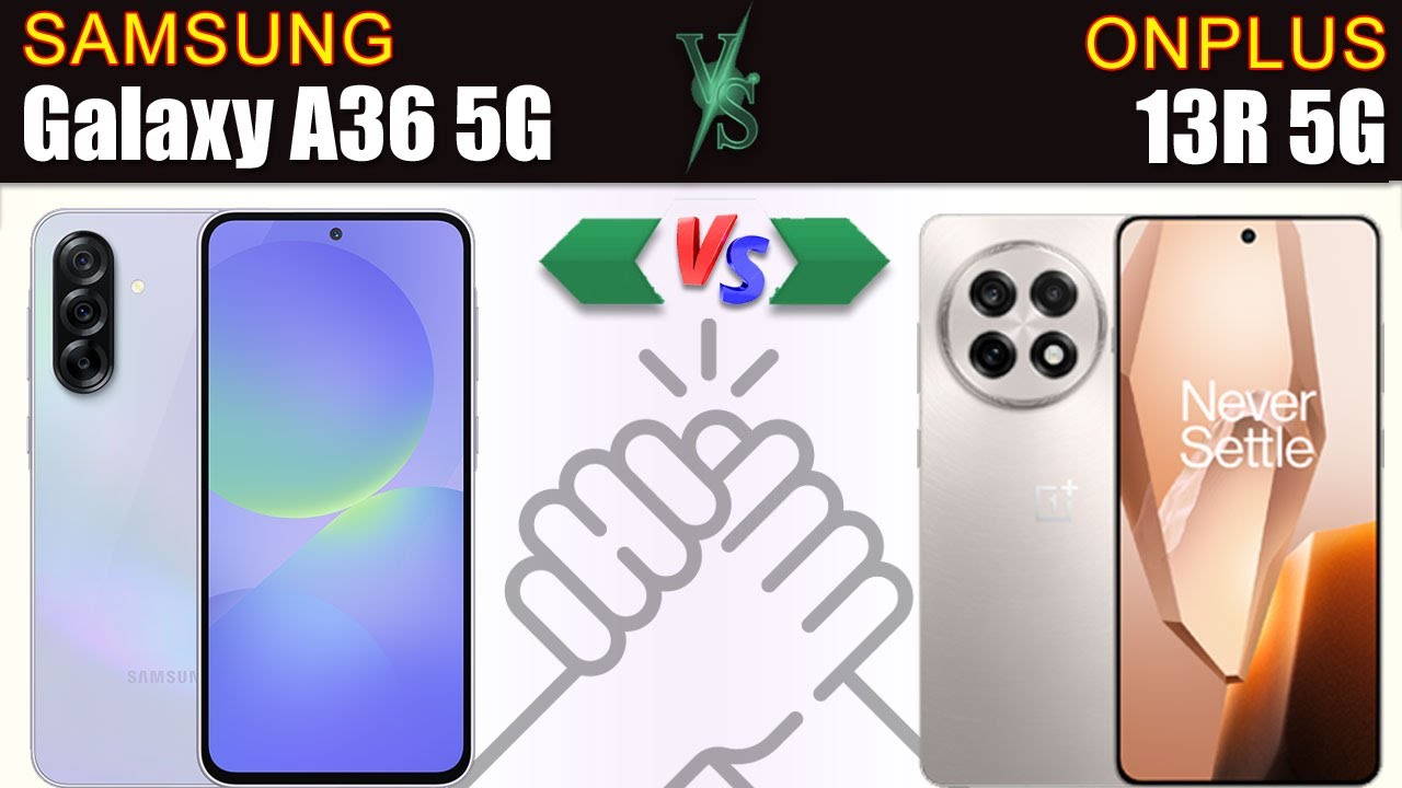 Samsung Galaxy A36 vs Oneplus 13R 5G Phone specs comparison - YouTube