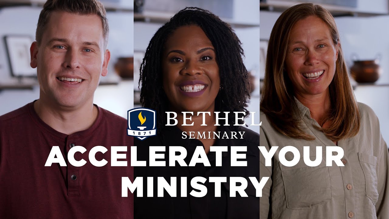 Bethel Seminary: Accelerate Your Ministry