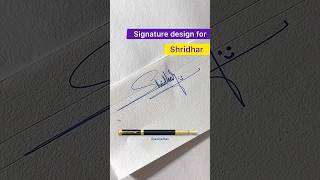 Signature design for Shridhar ? signaturedesign youtubeshorts shorts signaturedesign