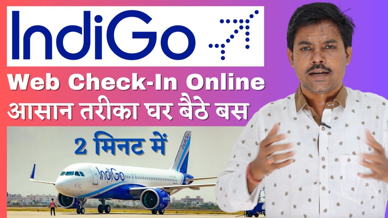how-to-web-check-in-indigo-online-indigo-web-check-in-how-to-get
