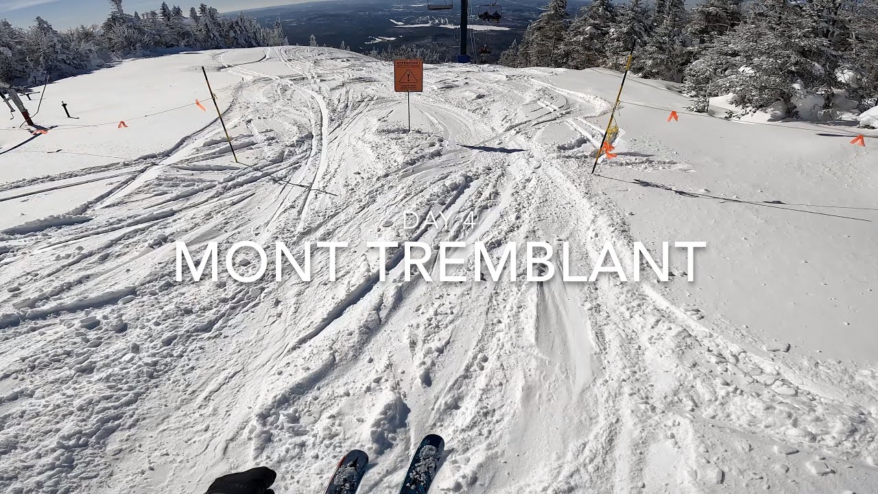 Day 4 at Mont Tremblant