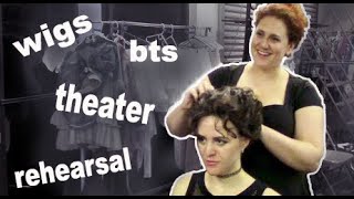 First Day of Rehearsal | Wig Fitting & Orientation