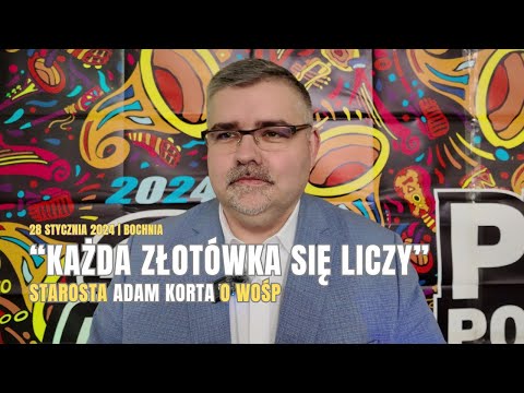 Starosta Adam Korta o WOŚP: Bądźcie szczodrzy, każda złotówka się liczy [28.01.2024]