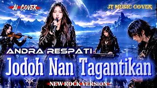 JODOH NAN TAGANTIKAN - ANDRA RESPATI FT Ovhi Firsty  [ By JT Music Cover ] (Lyrics) 