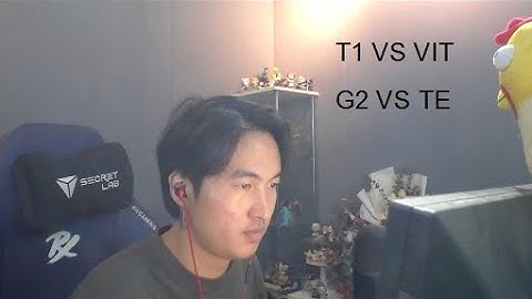 คู่แรก T1 VS VIT คู่สอง G2 VS TE ในรายการ MasterBKK วันที่สองรอบ SwissStage #MastersCostream #DAY240