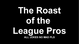 Celebrity Roast of the League Pros Ep.1 Profile