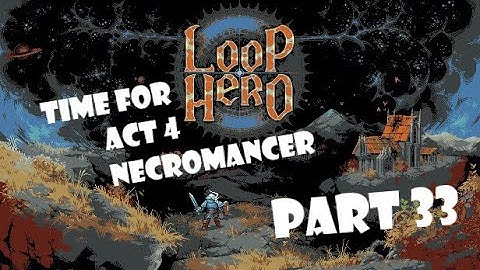 NECROMANCER ACT 4 WIN! Slow and steady wins the race! | Let