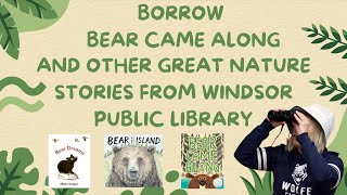 Nikki Nut's Nature Nook: Bear Came Along