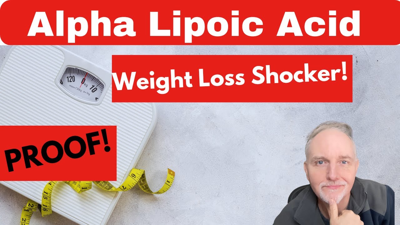 Is The Alpha Lipoic Acid Weight Loss Hype True? - YouTube