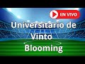 ⚽ Universitario de Vinto vs Blooming  EN VIVO | Narración + Marcador y Estadísticas 🔴