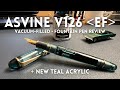 An extra fine asvine v126 in teal acrylic  fountain pen review