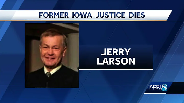 Former Iowa Supreme Court Justice Jerry Larson die...