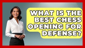 What Is The Best Chess Opening For Defense? - The Chess Codex