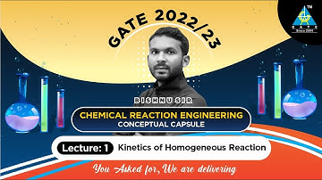 #1 | Kinetics of Homogeneous Reaction | CRE Concept Capsule | by Bishnu Sir | GATE-2022/23