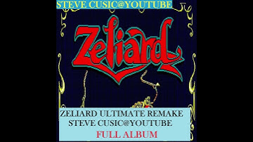 ZELIARD ULTIMATE REMAKE - full album in description
