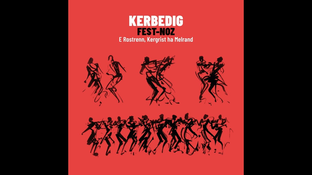 Kerbedig - Gavotenn Pourlet : Ar binaj (Live)