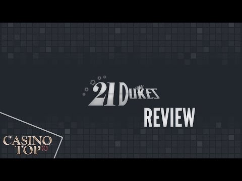 21 Dukes Casino Review and Exclusive Sign up Bonuses