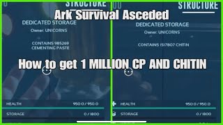 How to get 1 MILLION CEMENTING PASTE AND CHITIN Ark Survival Asceded