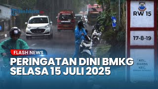 Peringatan Dini Cuaca Ekstrem, Selasa 15 Juli 2025: 17 Wilayah Potensi Hujan Lebat Termasuk Jateng