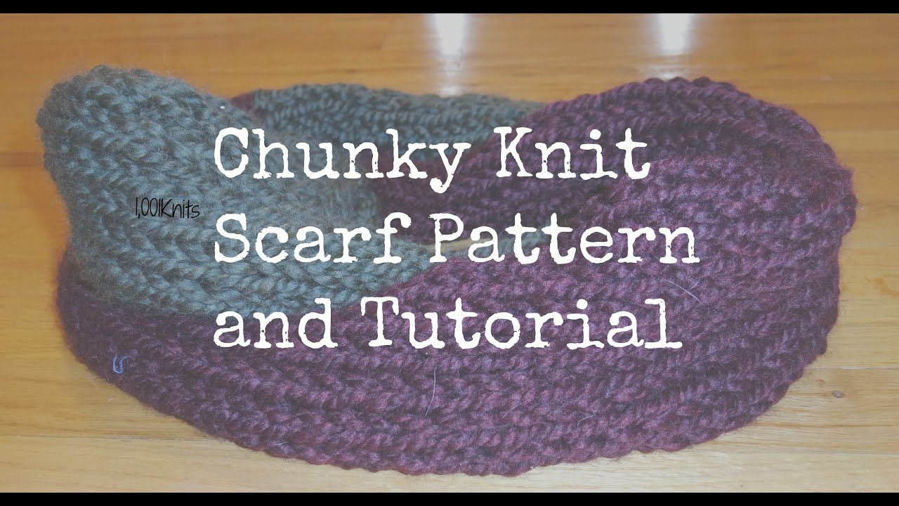 Chunky Knit Scarf Tutorial Chunky Knit Scarf Tutorial