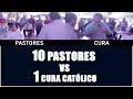 DESCUBREN este INCREÍBLE - DEBATE ANTIGUO - DE 10 vs 1 | PASTORES vs SACERDOTE