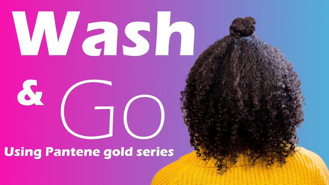 QUICK WASH AND GO ON NATURAL HAIR using PANTENE GOLD SERIESTREASURE
