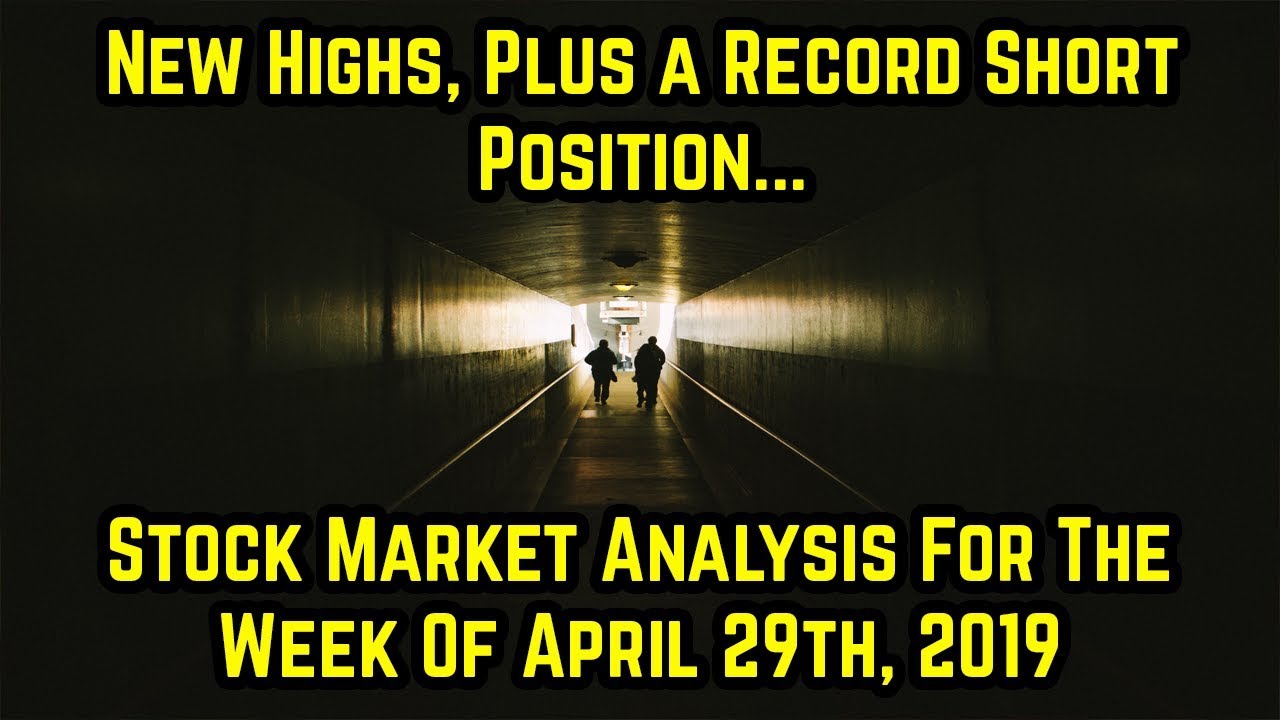 New Highs, Plus a Record Short Position Stock Market Analysis for the