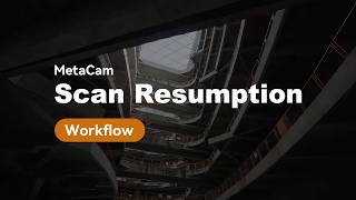 MetaCam Scan Resumption Workflow: Map Massive Sites with Zero Battery Anxiety Net Worth