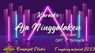 Aja Ninggalaken Karaoke Tengdung Milenial  Tanpa Kendang 