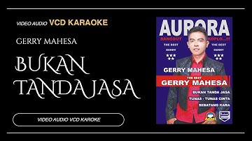Gerry Mahesa - Bukan Tanda Jasa (Video & Audio versi VCD Karaoke)