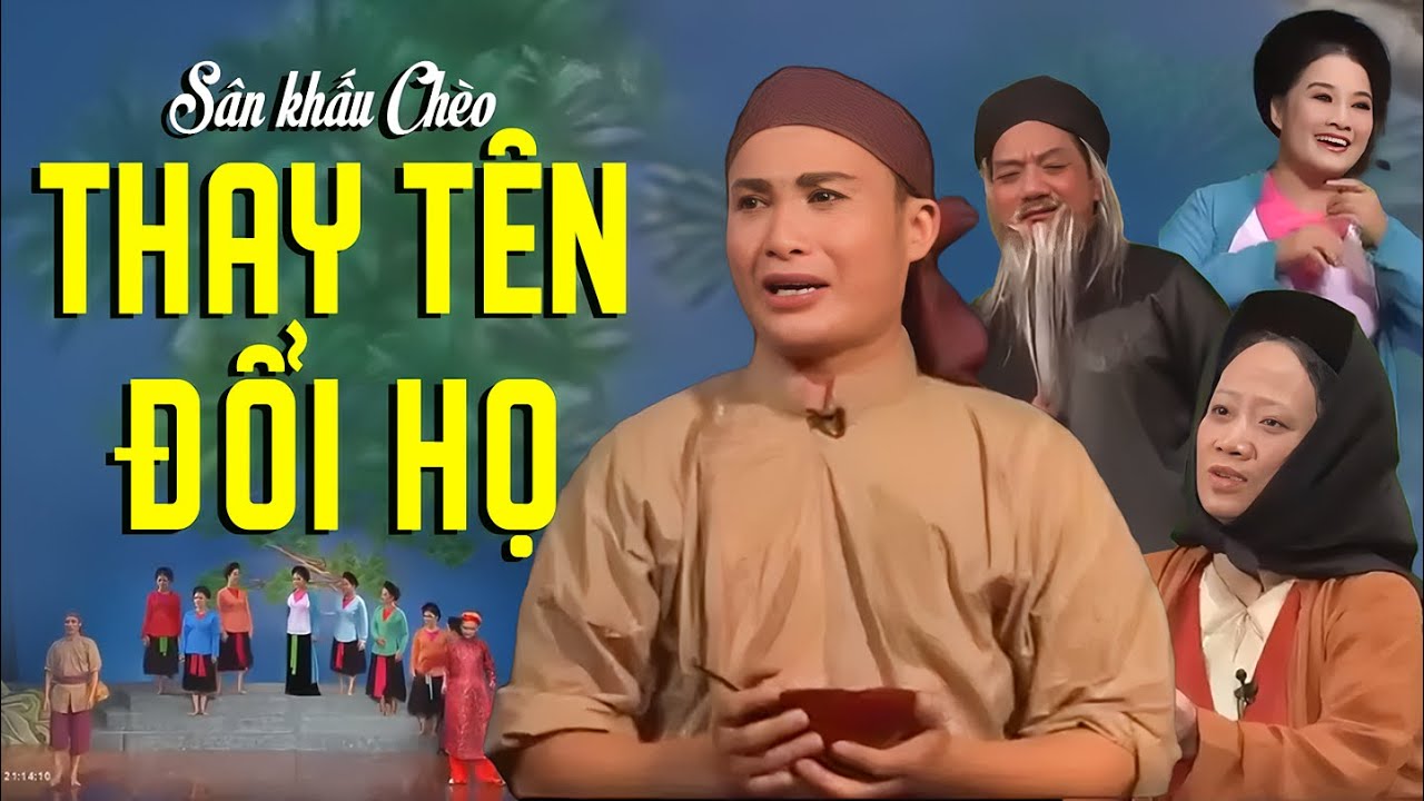 Sân Khấu Chèo: THAY TÊN ĐỔI HỌ - Nhà hát Chèo Vĩnh Phúc