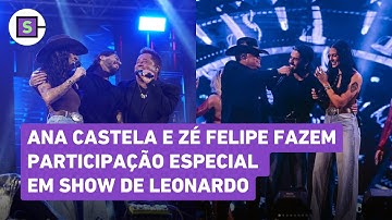 Ana Castela e Zé Felipe fazem participação especial em show de Leonardo; veja vídeos
