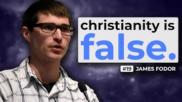 The Case Against Christianity | #19 @JamesFodor