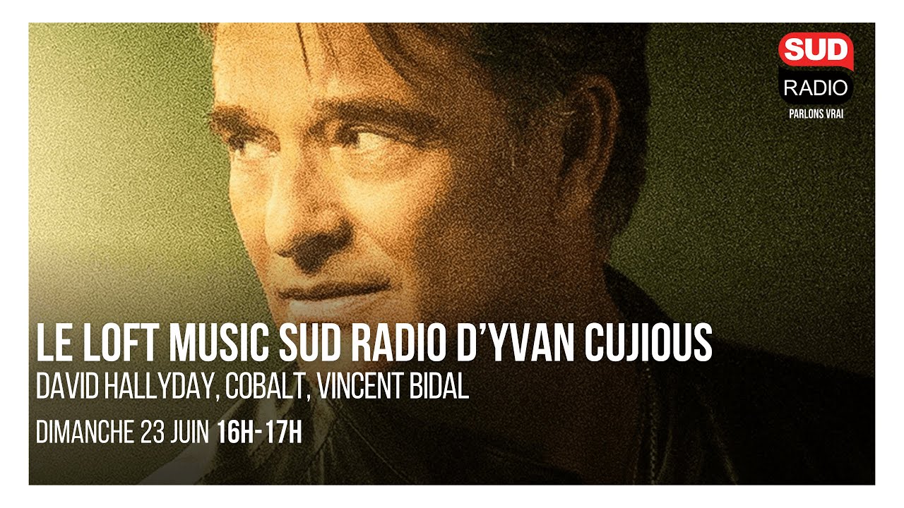 David Hallyday, Cobalt, Vincent Bidal - Loft Music Sud Radio