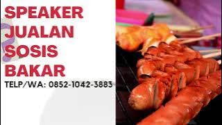 AMPLI TOA JUALAN KELILING SOSIS BAKAR KANG JEJE, Telp/WA: 0852-1042-3883, jingle pedagang keliling